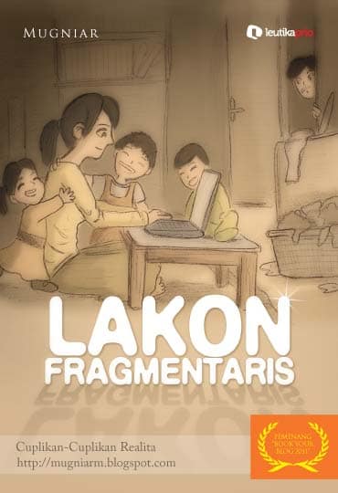 Review Lakon Fragmentaris: Cuplikan Realita Seorang Ibu Rumah Tangga