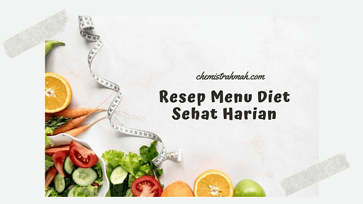 resep menu diet sehat harian untuk dijadikan referensi hidup sehat