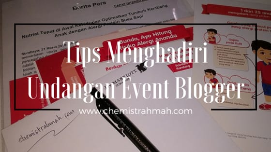 Tips Menghadiri Undangan Event Blogger