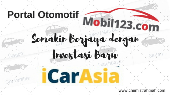 Portal Otomotif Mobil123.com Semakin Berjaya dengan Investasi Baru iCar Asia
