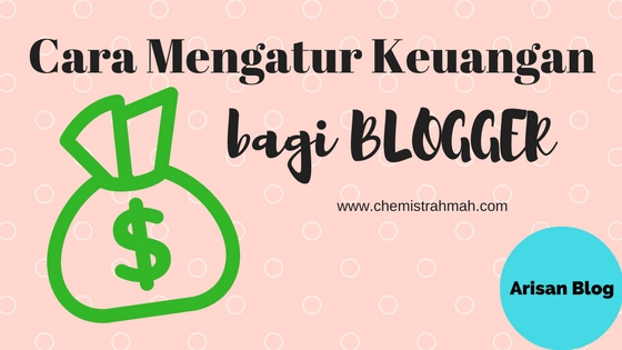 Cara Mengatur Keuangan bagi Blogger