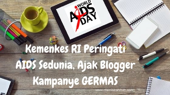 Kemenkes RI Peringati AIDS Sedunia, Ajak Blogger Kampanye GERMAS