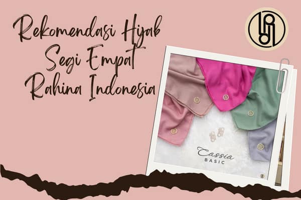 ragam hijab segi empat rahina indonesia untk muslimah