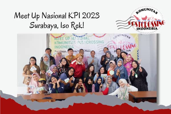 Meet Up Nasional Komunitas Postcrossing Indonesia Surabaya
